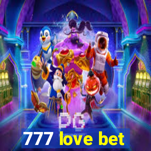 777 love bet